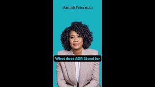 Understanding ADR: Mediation, Negotiation, and Arbitration Explained | Damali Peterman