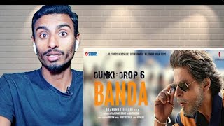 Dunki Drop 6 Banda Shah Rukh Khan Rajkumar Hirani Taapsee Pritam Diljit Kumaar 21st Dec 2023