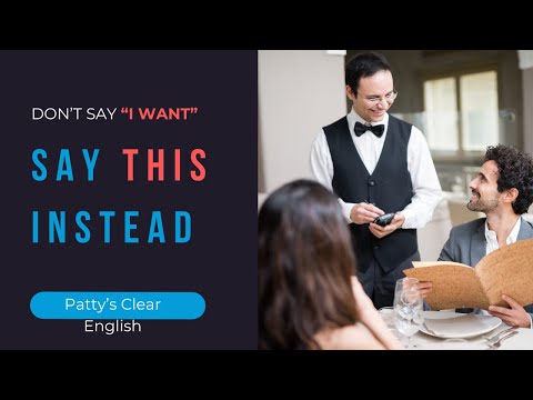 How to say "I want" in English