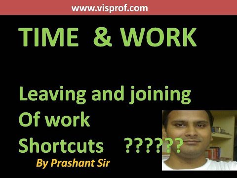 Time and Work Problems Tricks (leaving & joining job)/by VIS PROF