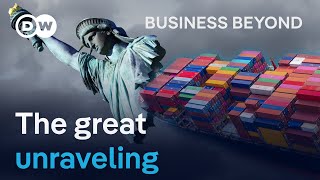 How global trade killed the liberal world order | Business Beyond