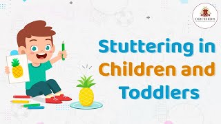 Stuttering in Children and Toddlers | @OrchidsTheinternationalschool