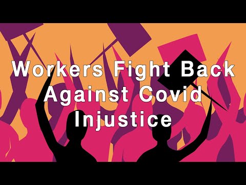 Talk 4 | Workers Fight Back Against Covid Industice
