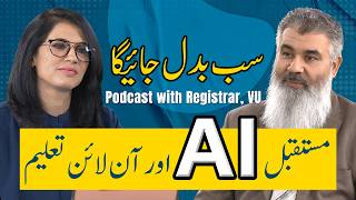 How AI & Online Education Are Transforming the Future Education System | VU Podcast