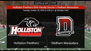 Holliston Girls Varsity Soccer v Dedham- 10/28/2025