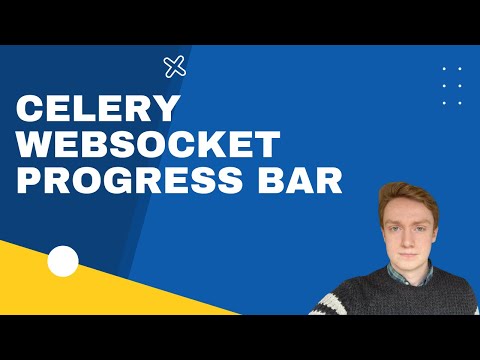 Celery Progress Bar Using WebSockets