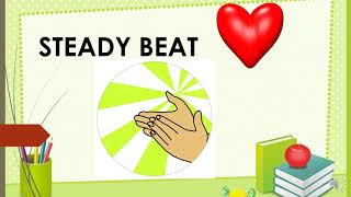 MUSIC 1- STEADY BEAT