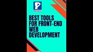 Best Tools For Front End Web Development You Need In 2023 | Web Development Tools