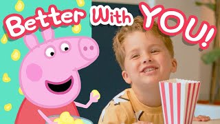 Peppa Cinema: The Album - Better With You (Official Music Video)