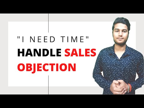 "I Need Time" - Handle Sales Objection Like A Pro 😎 | अब हर Sale होगी Close !!