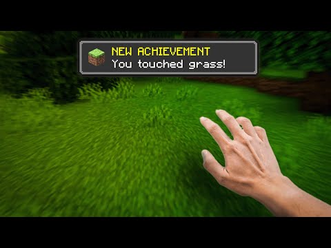 If I touch grass, the video ends - Minecraft