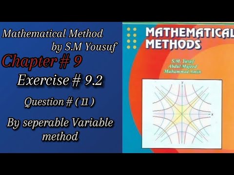 Lec-17|Ch#9|First order#differential #equation Ex#9.2Q#11 #seperable #mathematical#method#s.myousaf