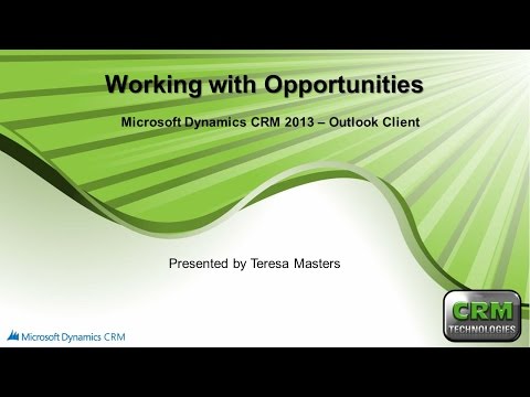 Creating and working with Opportunities in Dynamics CRM 2013