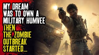 My Dream Was to Own a Military Humvee — Then the Zombie Outbreak Started