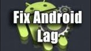 Fix Android lag without app just 2 minute no root easy method
