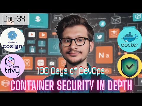 #Day34 of #100DaysOfDevOps | Container security in Depth