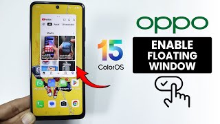 [ColorOS 15] How to Use Flexible Window on Oppo - Activate Floating Window