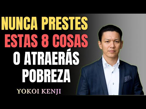 NEVER LEND THESE 8 THINGS TO ANYONE 🚫 | Avoid Poverty and Curses | Yokoi Kenji