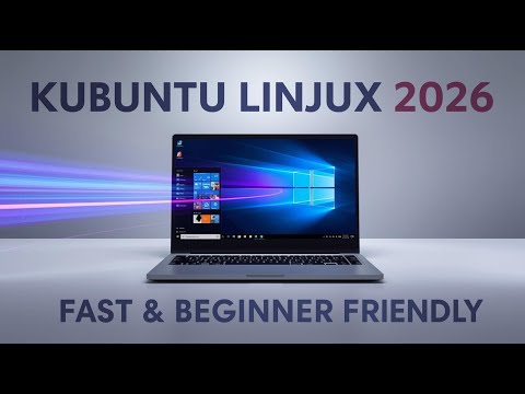 Kubuntu Linux 2026 Review 🔥 Fast, Customizable & The Best Beginner-Friendly Linux OS?