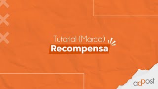 RECOMPENSA - Tutorial Marca AdPost