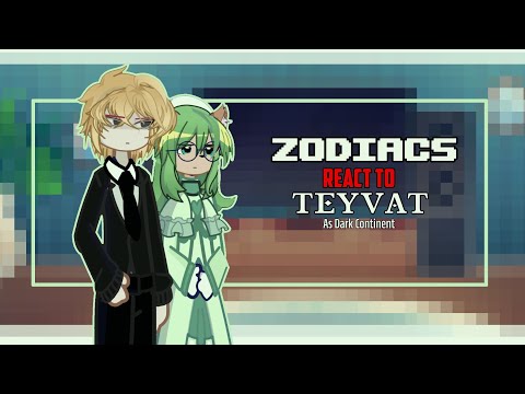 HXH Zodiacs React to Dark Continent as Teyvat | Part 1 W.I.P | 2X | BY: Yuu