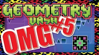OMG! - GEOMETRY DASH [PC] GAMEPLAY #5