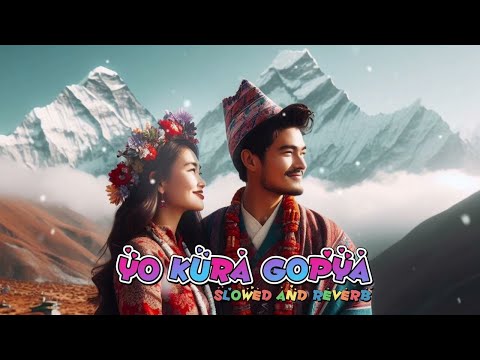 yo kura gopya( slowed and Reverb) | यो कुरा गोप्य | pramod kharel || Song @sweetmusic1010