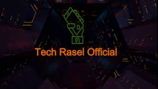 tech rasel official intro 2020