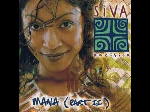 Siva Pacifica - Mana (Part II)