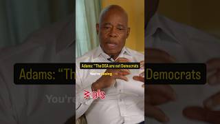 Mayor Eric Adams explains that the DSA are not Democrats #ericadams #dsa #democrats