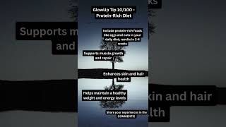 Glow Up Tip 10/100 - Protein-Rich Diet