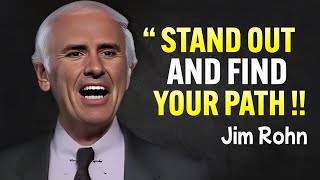 Stand Out And Find Your Path - Jim Rohn Usa #jimrohn 