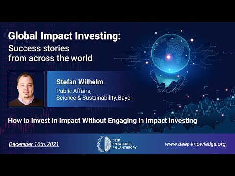 Global Impact Investing: Success stories from across the world -  Stefan Wilhelm