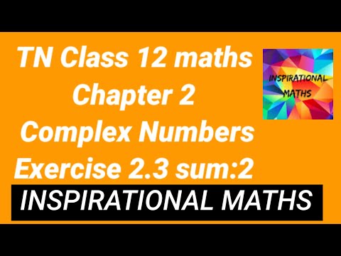 TN Class 12 maths Chapter 2 Complex Numbers Exercise 2.3 sum 2
