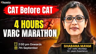 CAT 2025 Preparation Playlist: VARC 4hrs Marathon – Day 28 (CAT Before CAT) | Shabana Ma'am