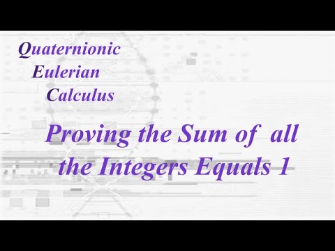 Proving the Sum of All Integers Equal 1