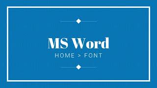 MS Word, Home menu, part Font, tutorials