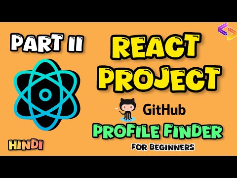 React js project for beginners | Github Profile finder - Part 2