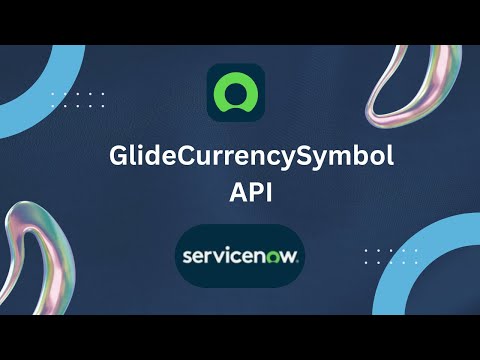 GlideCurrencySymbol API | getCurrencySymbol & getSortedActiveCurrencySymbols | ServiceNow Zurich
