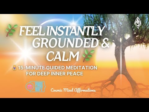 Deep Grounding Meditation for Instant Calm & Energy - 15 Min Guided Mindfulness Meditation