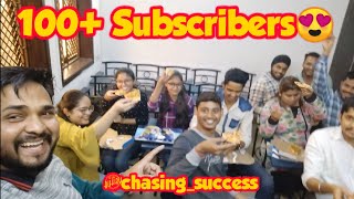 100 subscribers | Celebration | Pizza Party | #chasing_success | CM Pundhir