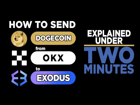 How to send DOGECOIN from OKX to EXODUS made easy