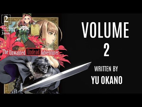 The Unwanted Undead Adventurer | Volume 2 | Audiobook