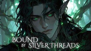Bound by Silver Threads | A Dark & Obsessive Folk Ballad
