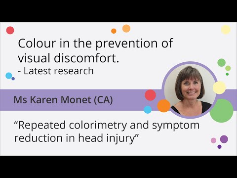 Repeated Colorimetry & Symptom Reduction in Head Injury Using Colour Filters - Karen Monet