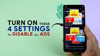 4 Settings to PERMANENTLY Disable All Ads on Android.