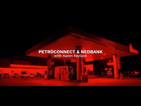 PetroCONNECT and Nedbank: with Karen Keylock
