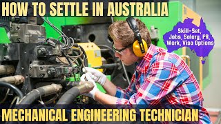 MECHANICAL ENGINEERING TECHNICIAN OPTIONS FOR AUSTRALIA IMMIGRATION | STUDY, WORK & PR DETAILS
