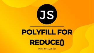 Polyfill for reduce() | JavaScript interview questions