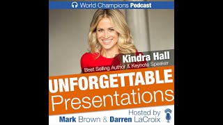 The Unforgettable Storytelling Technique Of Kindra Hall (Ep. 90)